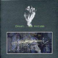 Faust : Faust ... in Autumn